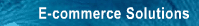 E-commerce Solutions